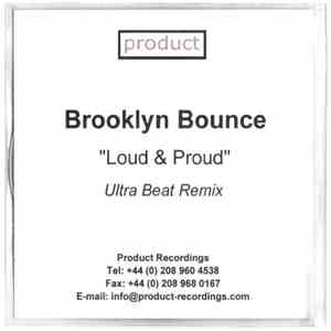 Brooklyn Bounce - Loud And Proud (Ultra Beat Remix)