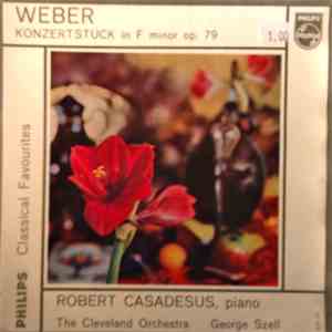 Carl Maria von Weber, George Szell, The Cleveland Orchestra - Konzertstück  ...