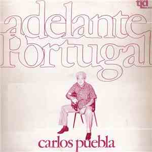 Carlos Puebla - Adelante Portugal