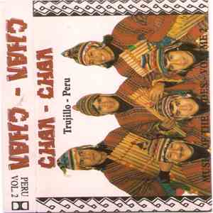 Chan - Chan - Music Of The Andes - Volume 2