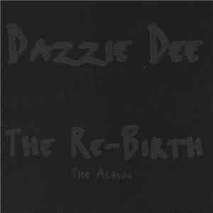 Dazzie Dee - The Re-Birth