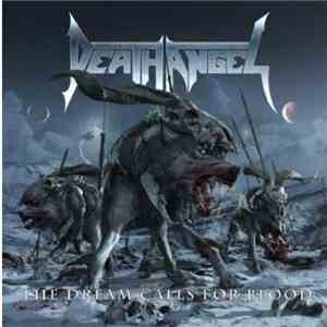 Death Angel  - The Dream Calls For Blood