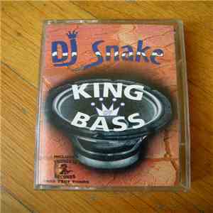 DJ Snake  - King Of Bass