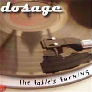 Dosage (Janesville) - The Table's Turning