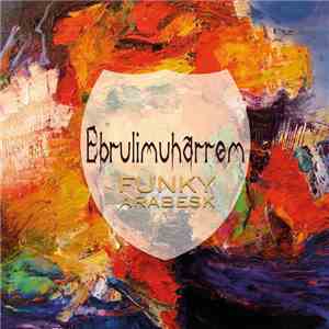 Ebrulimuharrem - Funky Arabesk