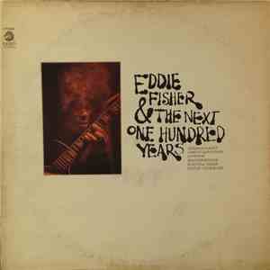 Eddie Fisher - Eddie Fisher & The Next One Hundred Years