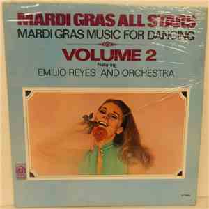 Emilio Reyes And Orchestra - Mardi Gras All Stars Mardi Gras Music For Dancing Volume 2