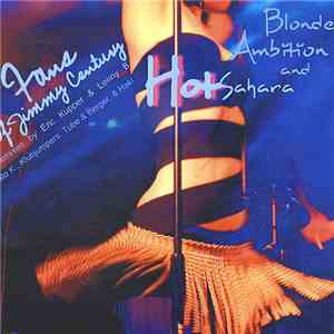 Fans Of Jimmy Century - The Remixes Of Hot Sahara & Blonde Ambition