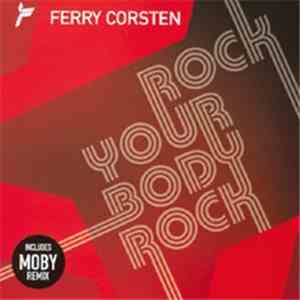 Ferry Corsten - Rock Your Body Rock
