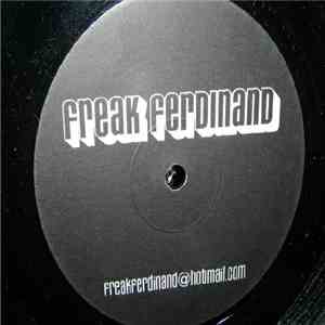 Freak Ferdinand - Freak Ferdinand
