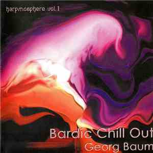 Georg Baum - Bardic Chill Out
