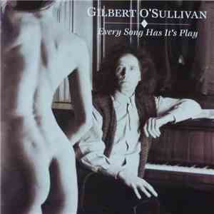 Gilbert O'Sullivan - Every Song Has Its Play