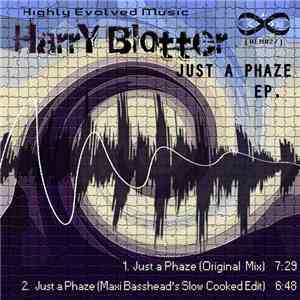 Harry Blotter - Just A Phaze EP