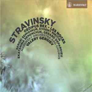 Igor Stravinsky, Valery Gergiev - Oedipus Rex - Les Noces