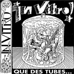 In Vitro - Que Des Tubes