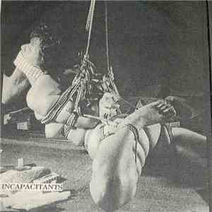 Incapacitants / Macronympha - I Hate Derivatives / Wet Panty Contest