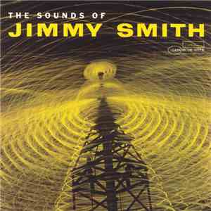Jimmy Smith - The Sounds Of Jimmy Smith