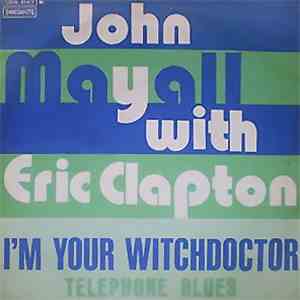 John Mayall & The Bluesbreakers - I'm Your Witchdoctor