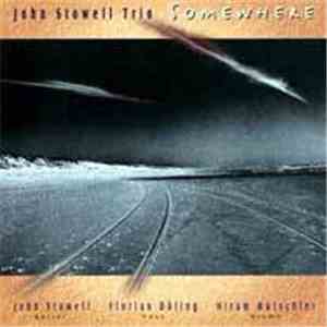 John Stowell Trio - Somewhere