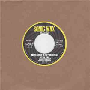 Johnny Moore  - Don't Let It Blow Your Mind