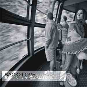 Jomoney, Karmatronic - Back 2 Love