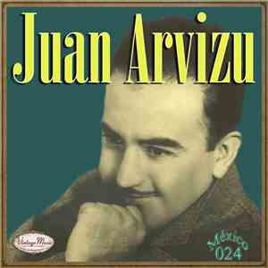 Juan Arvizu - Juan Arvizu