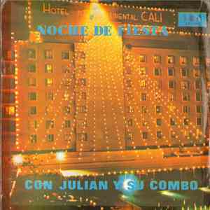 Julian Y Su Combo - Noche De Fiesta