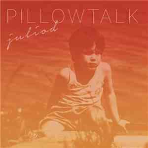 Julio D - Pillowtalk