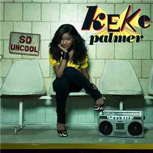 Keke Palmer - So Uncool