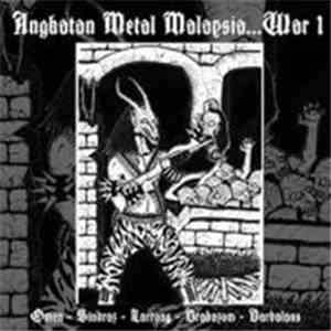 Larrong / Barbalans / Brabazom / Sindraz / Omen  - Angkatan Metal Malaysia. ...