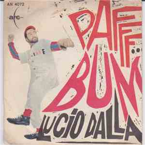 Lucio Dalla - Pafff...Bum