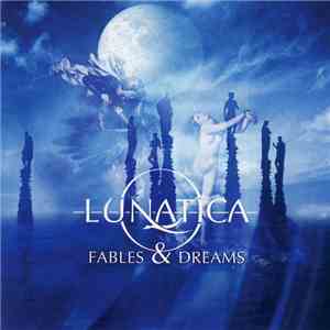 Lunatica - Fables & Dreams