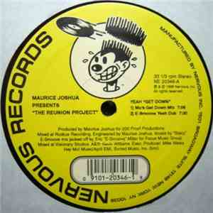 Maurice Joshua Presents The Reunion Project - Yeah Get Down