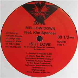 Mellow Down Feat. Kim Spencer - Is It Love
