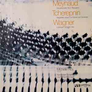 Michel Meynaud, Richard Wagner, Alexander Tcherepnin - Klavierkonzert Nr. 2 ...