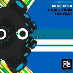 Mike EFEX - A Call From The Past