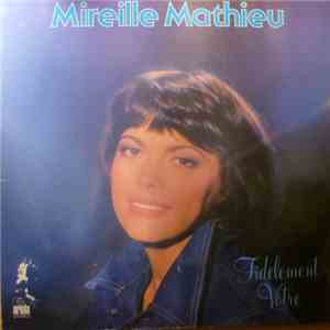 Mireille Mathieu - Fidèlement Votre