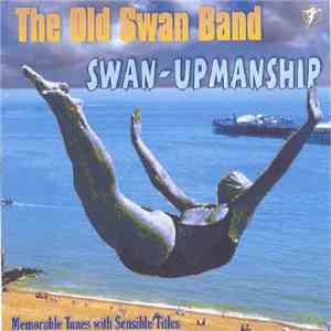 Old Swan Band - Swan-Upmanship