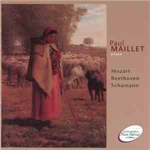 Paul Maillet - Mozart Beethoven Schumann
