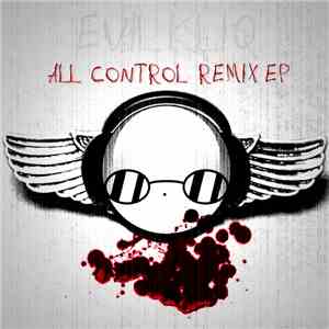 Professor Kliq - Evil Kliq: All Control Remix EP