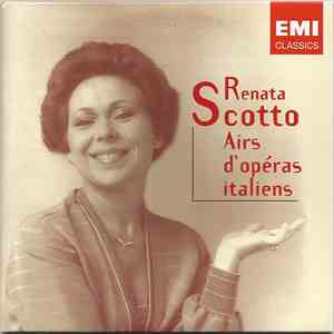 Renata Scotto - Airs D'opéras Italiens