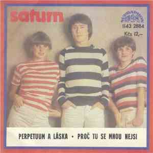 Saturn - Perpetuum A Láska • Proč Tu Se Mnou Nejsi