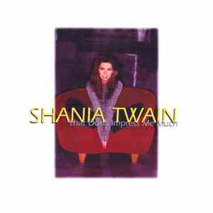 Shania Twain - That Don't Impress Me Much