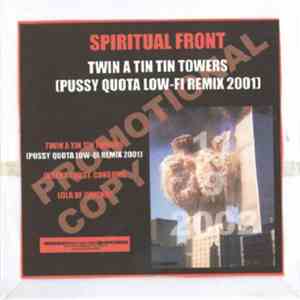 Spiritual Front - Twin A Tin Tin Towers (Pussy Quota Lo-Fi Remix 2001)