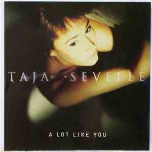 Taja Sevelle - A Lot Like You
