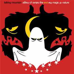 Talking Mountain - The Nature of Magic/The Magic of Nature