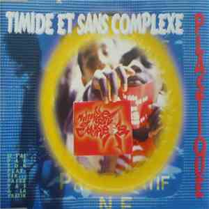 Timide Et Sans Complexe - Plastique