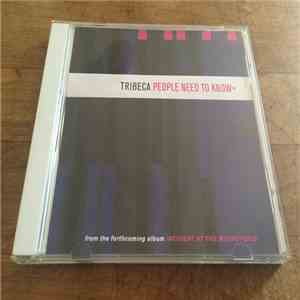 Tribeca  - People Need To Know+
