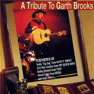 Various - A Tribute To Garth Brooks