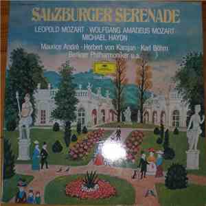 Wolfgang Amadeus Mozart, Leopold Mozart, Michael Haydn - Salzburger Serenad ...